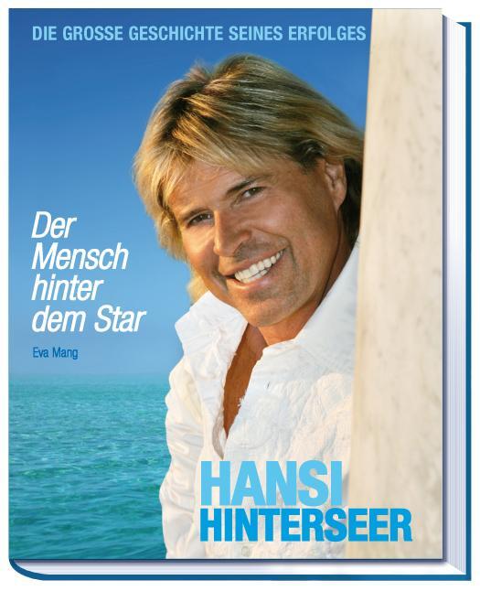 Cover: 9783854455028 | Hansi Hinterseer - Der Mensch hinter dem Star | Eva Mang | Buch | 2008