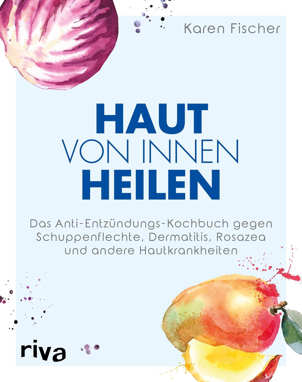 Cover: 9783742311375 | Haut von innen heilen | Karen Fischer | Taschenbuch | Deutsch | 2019