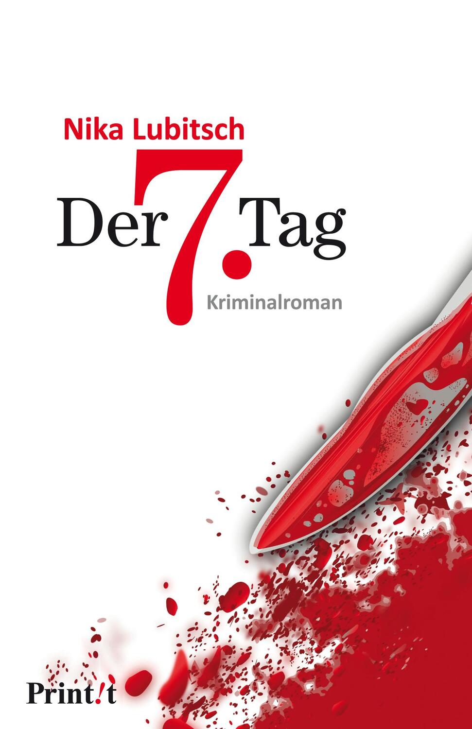 Cover: 9783868824476 | Der 7. Tag | Nika Lubitsch | Taschenbuch | Deutsch | 2017 | mvg