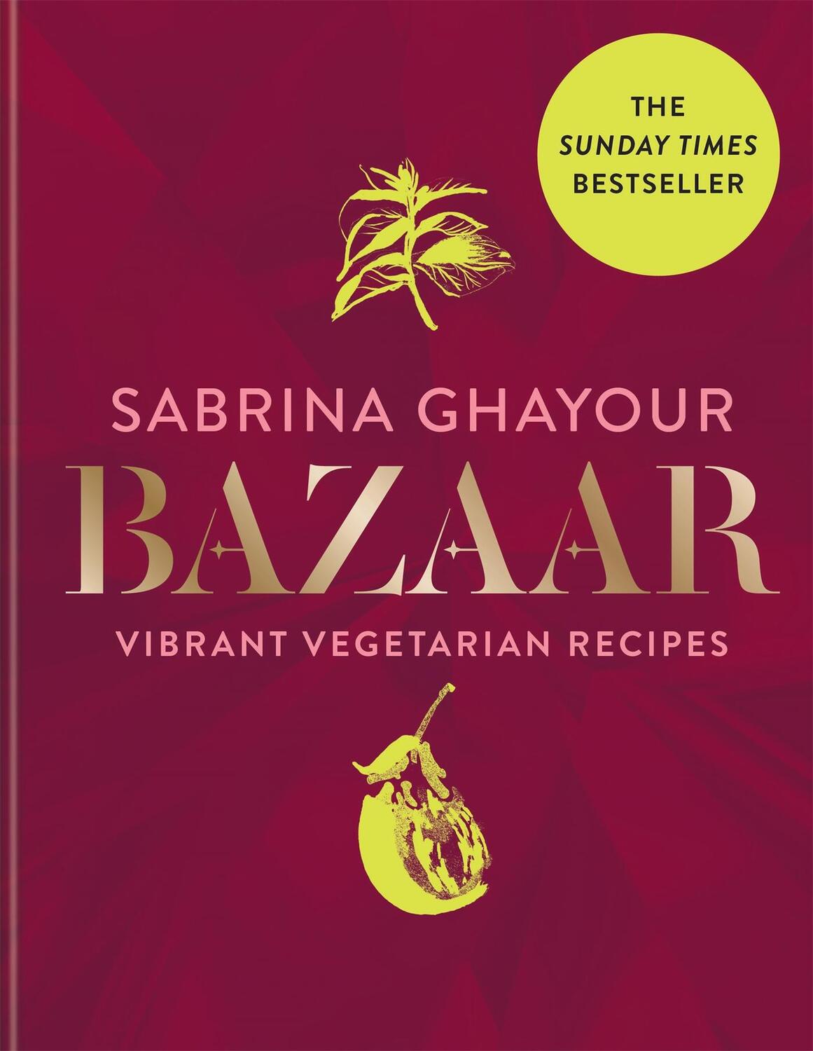 Cover: 9781784725174 | Bazaar | Sabrina Ghayour | Buch | 240 S. | Englisch | 2019
