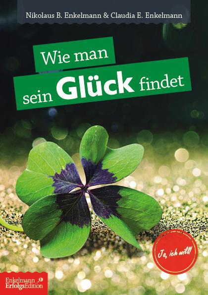 Cover: 9783947942978 | Wie man sein Glück findet | und wie Wünsche uns den Weg weisen | Buch