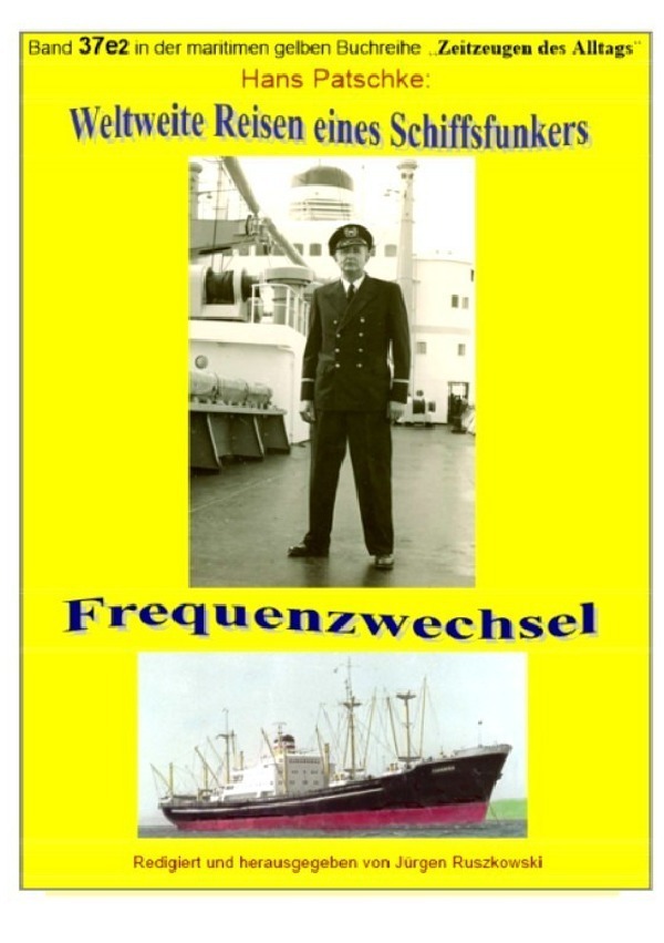 Cover: 9783748505068 | Weltweite Reisen eines Schiffsfunkers - Frequenzwechsel - Teil 2