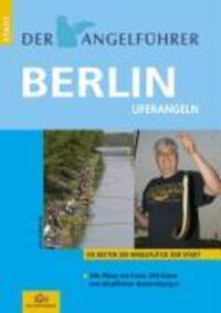 Cover: 9783937868141 | Der Angelführer Berlin | Die besten 200 Angelplätze der Stadt | Buch