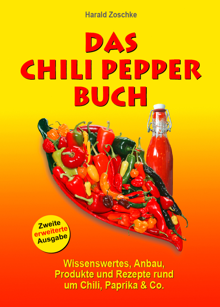 Cover: 9783980432948 | DAS CHILI PEPPER BUCH 2.0 | Harald Zoschke | Buch | 2011 | Seedruck