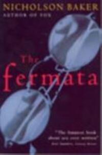 Cover: 9780099286714 | The Fermata | Nicholson Baker | Taschenbuch | Kartoniert / Broschiert