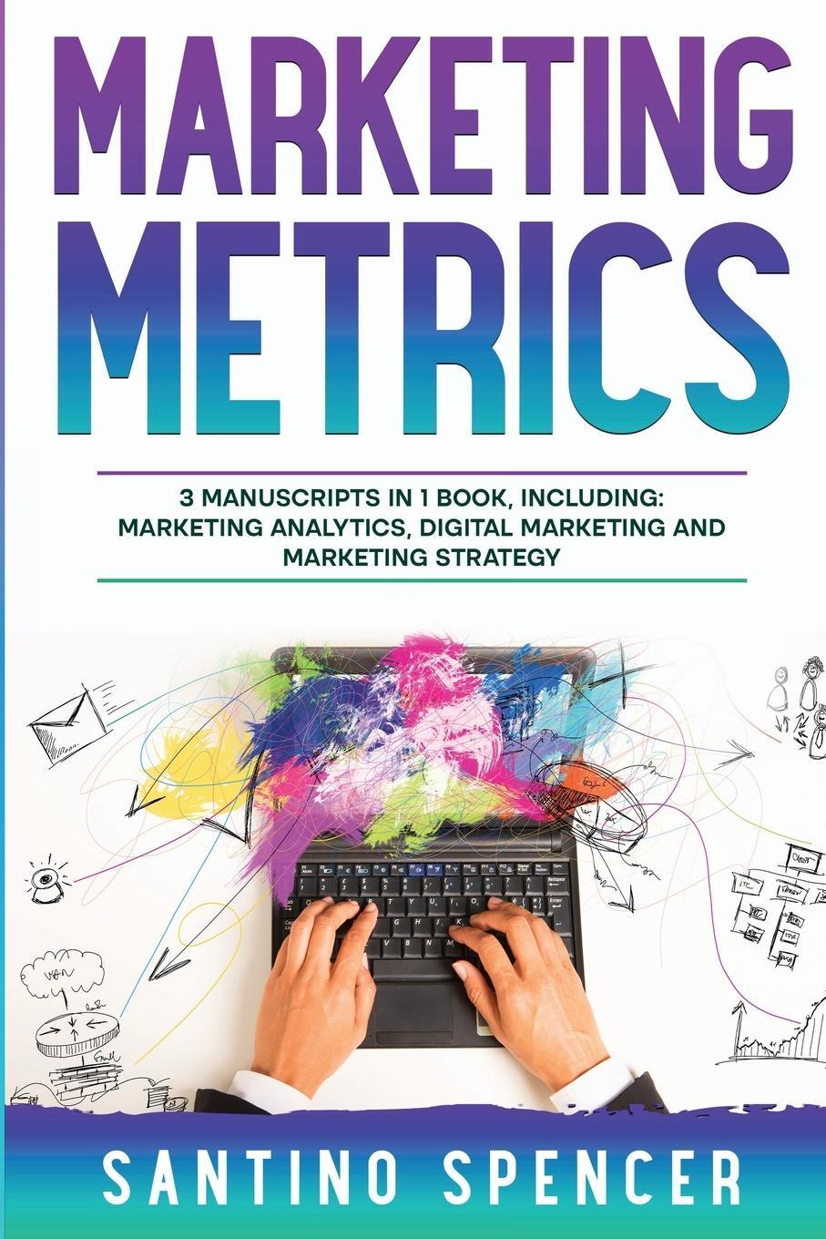 Cover: 9781088204818 | Marketing Metrics | Santino Spencer | Taschenbuch | Paperback | 2023