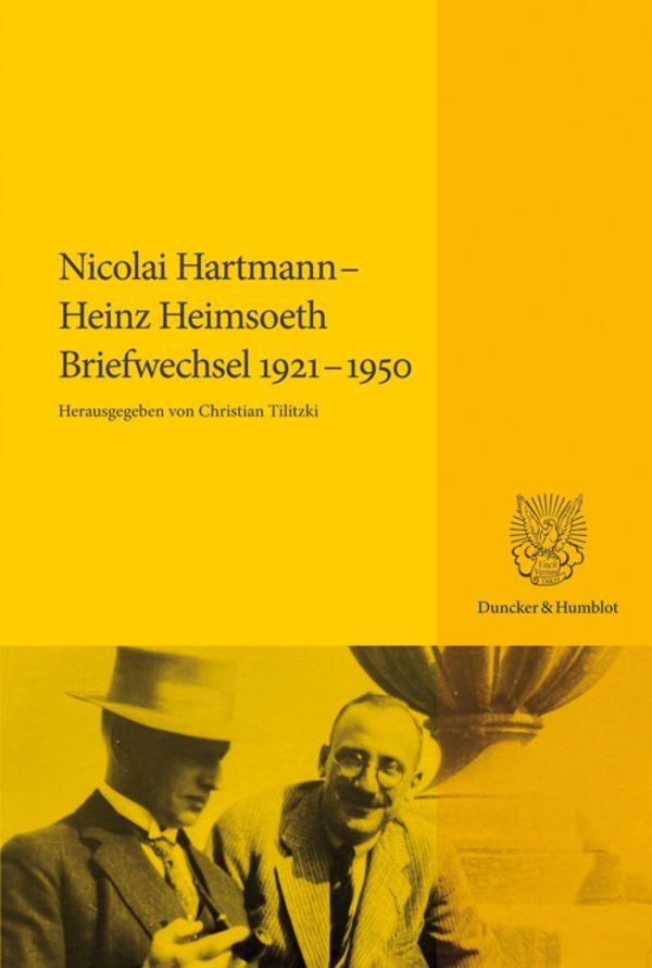 Cover: 9783428188369 | Nicolai Hartmann - Heinz Heimsoeth. Briefwechsel 1921-1950 | Buch