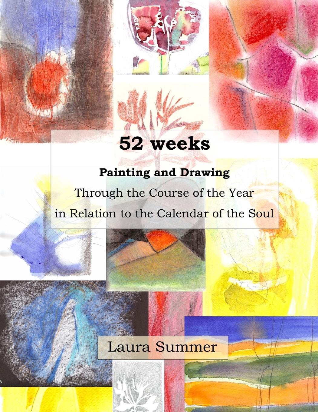 Cover: 9781716033698 | 52 weeks Painting and Drawing Through the Course of the Year In...