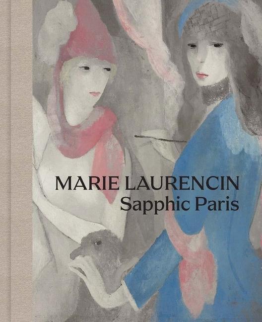 Cover: 9780300273632 | Marie Laurencin | Sapphic Paris | Cindy Kang (u. a.) | Buch | 2023