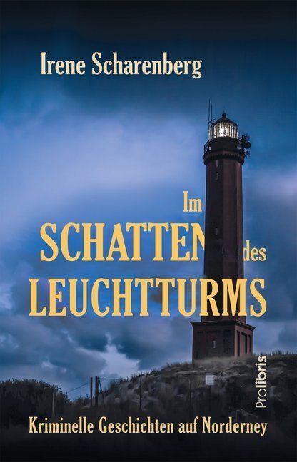 Cover: 9783954751723 | Im Schatten des Leuchtturms | Kriminelle Geschichten auf Norderney