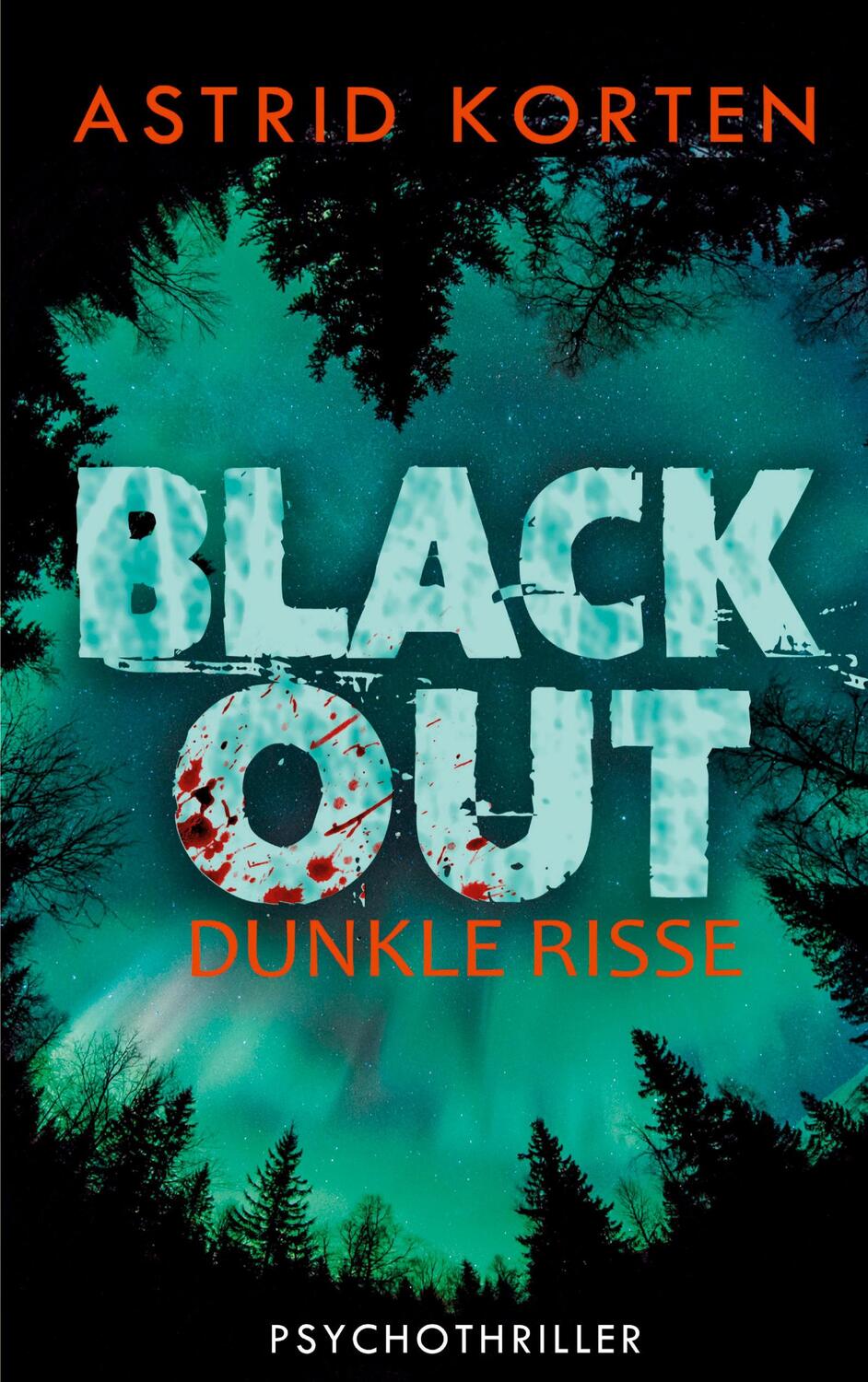 Cover: 9783753471600 | Dunkle Risse | Blackout | Astrid Korten | Taschenbuch