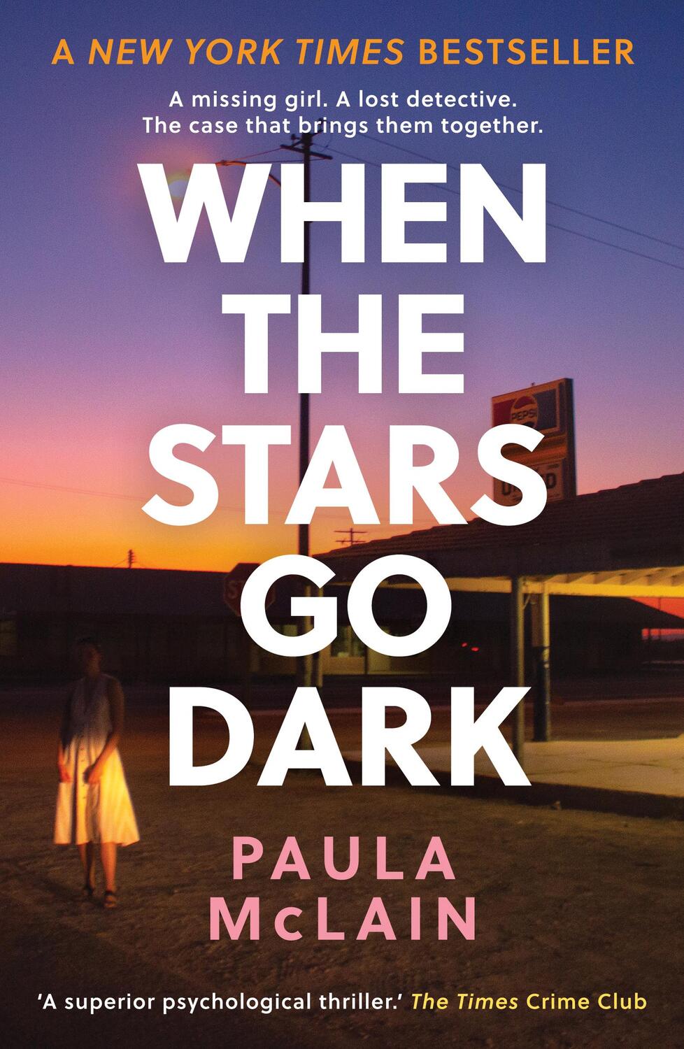 Cover: 9780861541973 | When the Stars Go Dark | New York Times Bestseller | Paula McLain