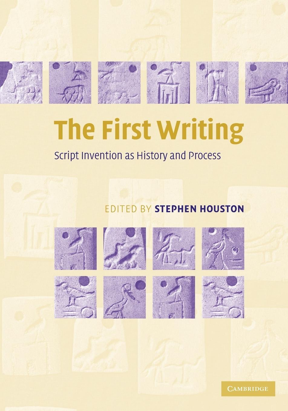 Cover: 9780521728263 | The First Writing | Script Invention as History and Process | Houston