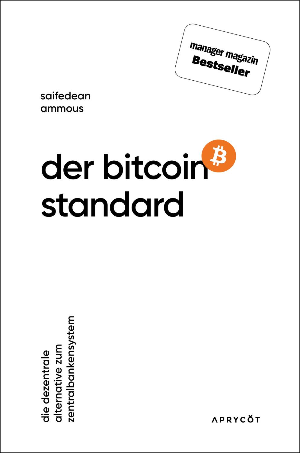 Cover: 9783982109503 | Der Bitcoin-Standard | Saifedean Ammous | Taschenbuch | Deutsch | 2019