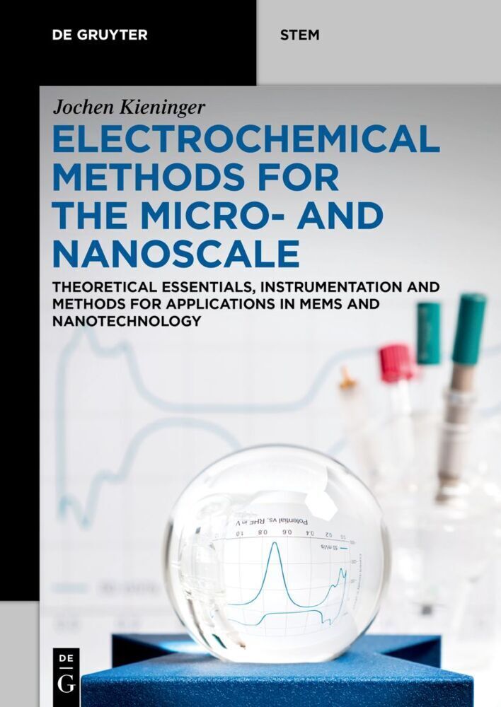Cover: 9783110649741 | Electrochemical Methods for the Micro- and Nanoscale | Kieninger