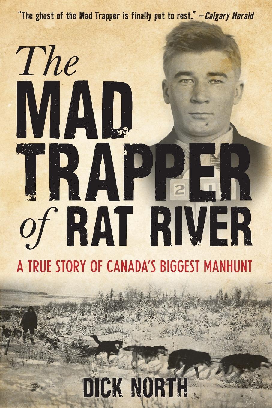 Cover: 9781493035823 | Mad Trapper of Rat River | A True Story Of Canada's Biggest Manhunt