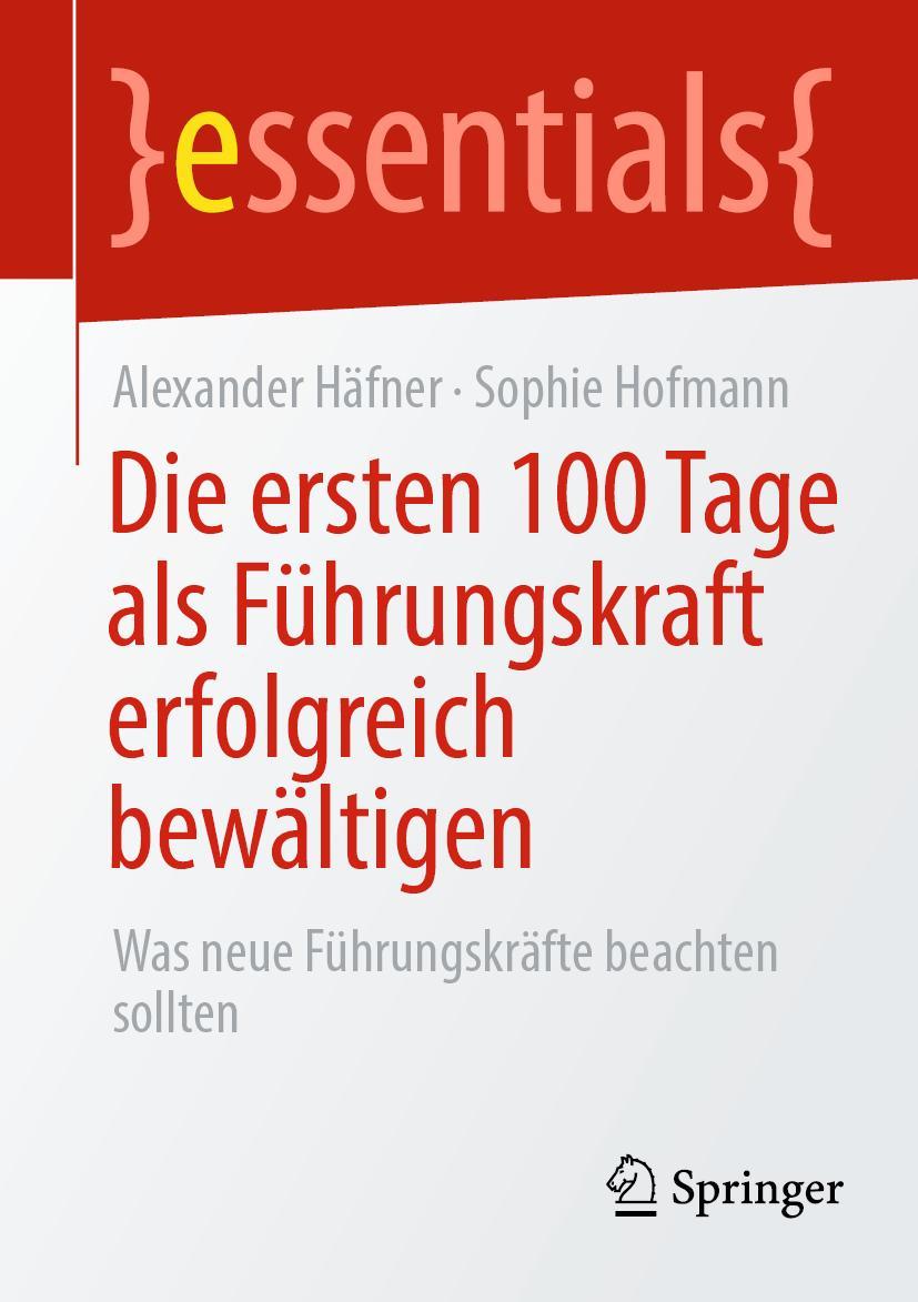 Cover: 9783658359768 | Die ersten 100 Tage als Führungskraft erfolgreich bewältigen | Buch