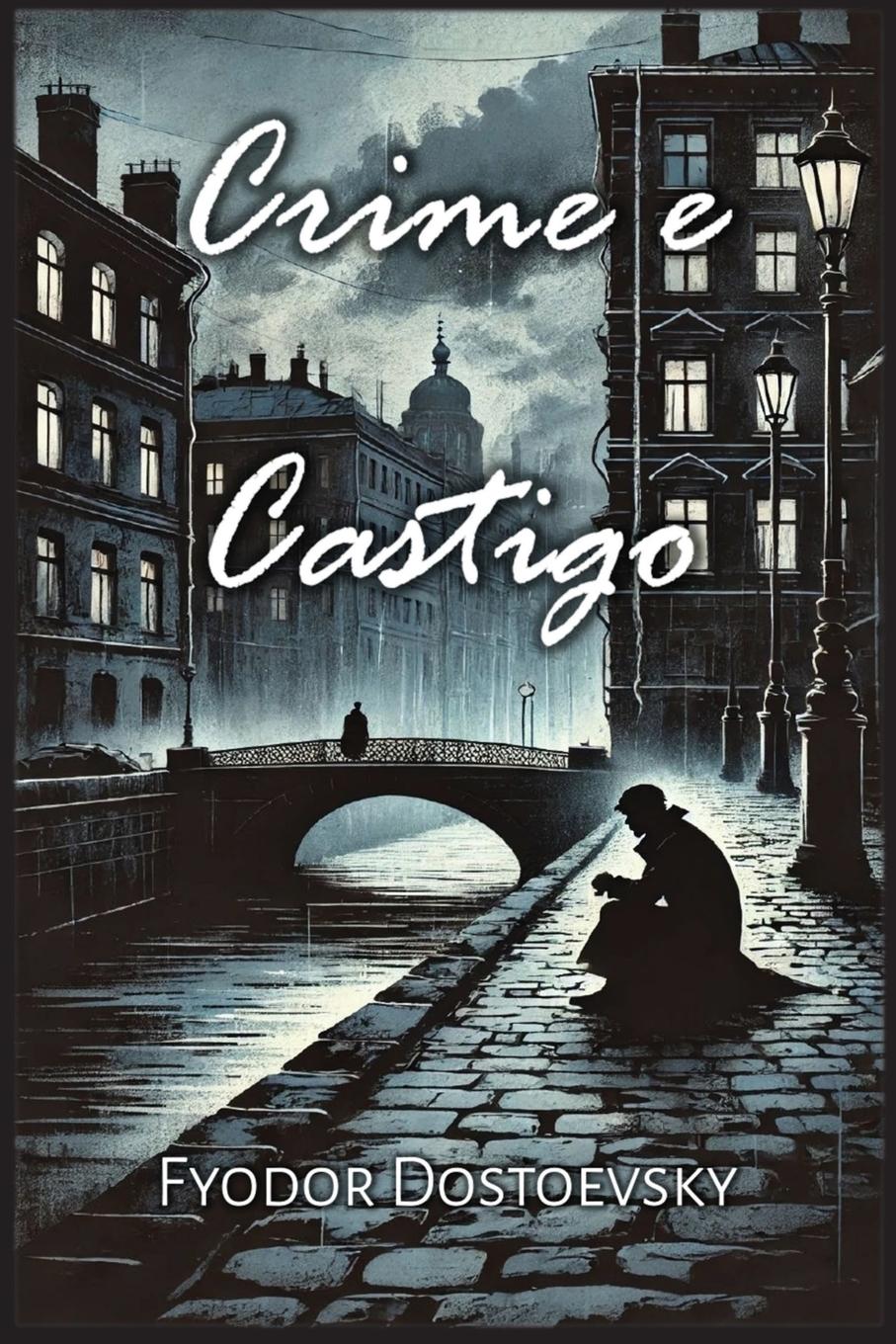 Cover: 9798330618873 | Crime e Castigo | Fyodor Dostoevsky | Taschenbuch | Paperback | 2024