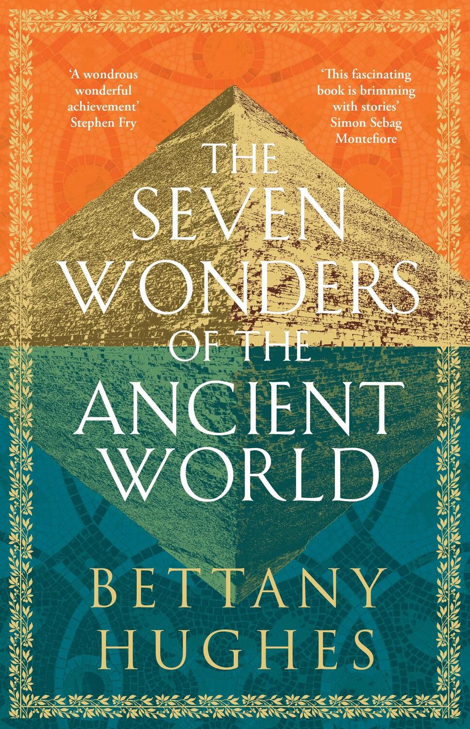 Cover: 9781474610339 | The Seven Wonders of the Ancient World | Bettany Hughes | Taschenbuch