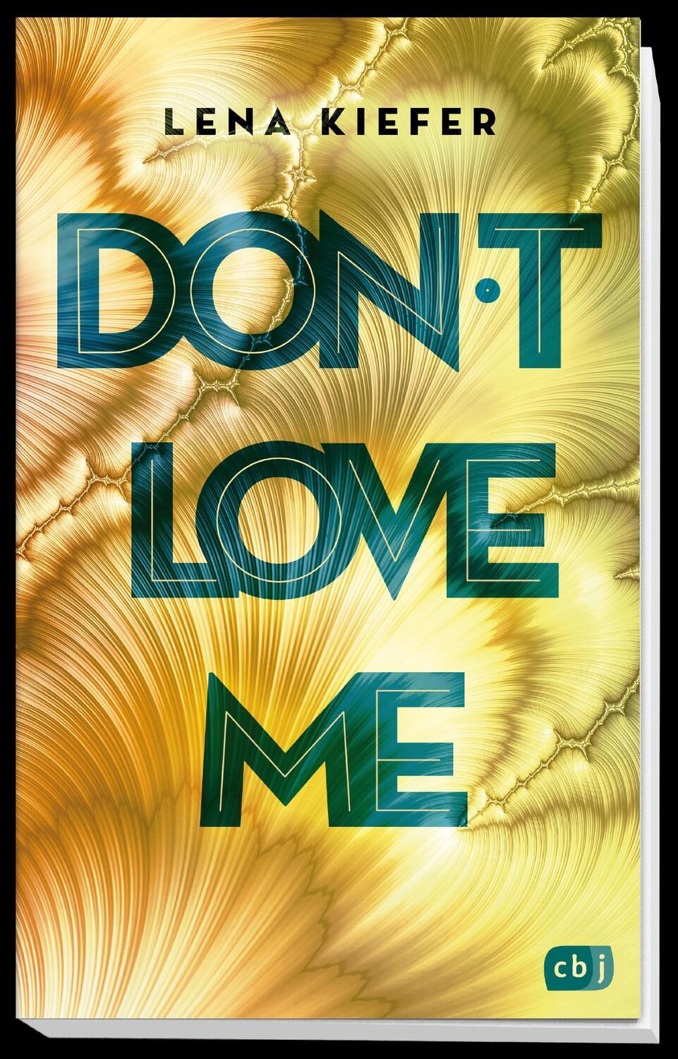 Bild: 9783570165980 | Don't LOVE me | Lena Kiefer | Taschenbuch | Die Don't Love Me-Reihe