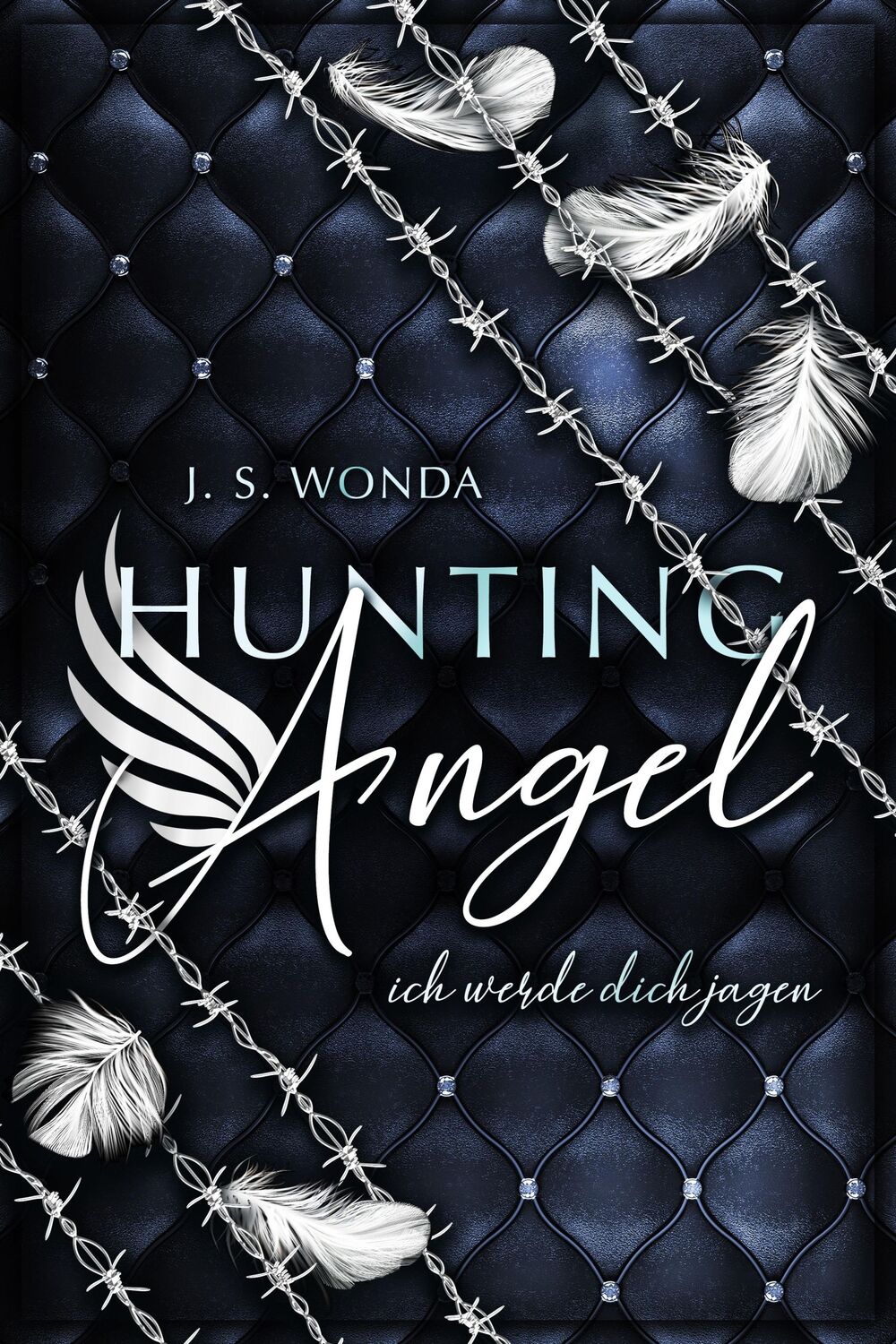 Cover: 9783966980128 | HUNTING ANGEL | ich werde dich jagen | J. S. Wonda | Taschenbuch