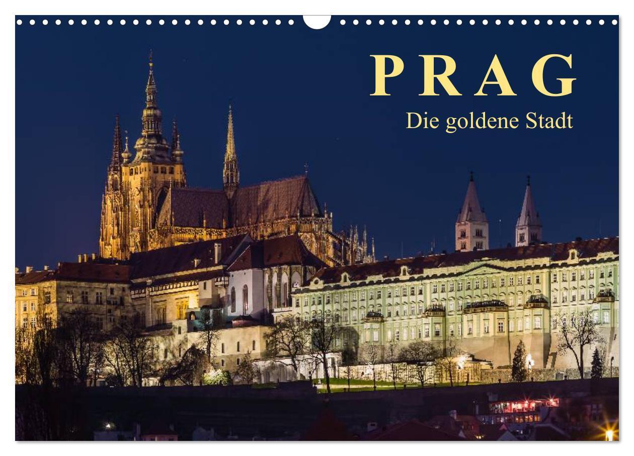 Cover: 9783383612879 | Prag - die goldene Stadt (Wandkalender 2024 DIN A3 quer), CALVENDO...