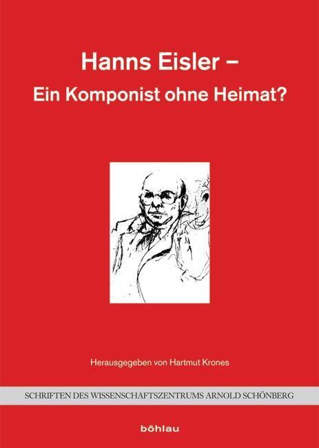Cover: 9783205775034 | Hanns Eisler - Ein Komponist ohne Heimat?, mit Audio-CD u. DVD | 2012