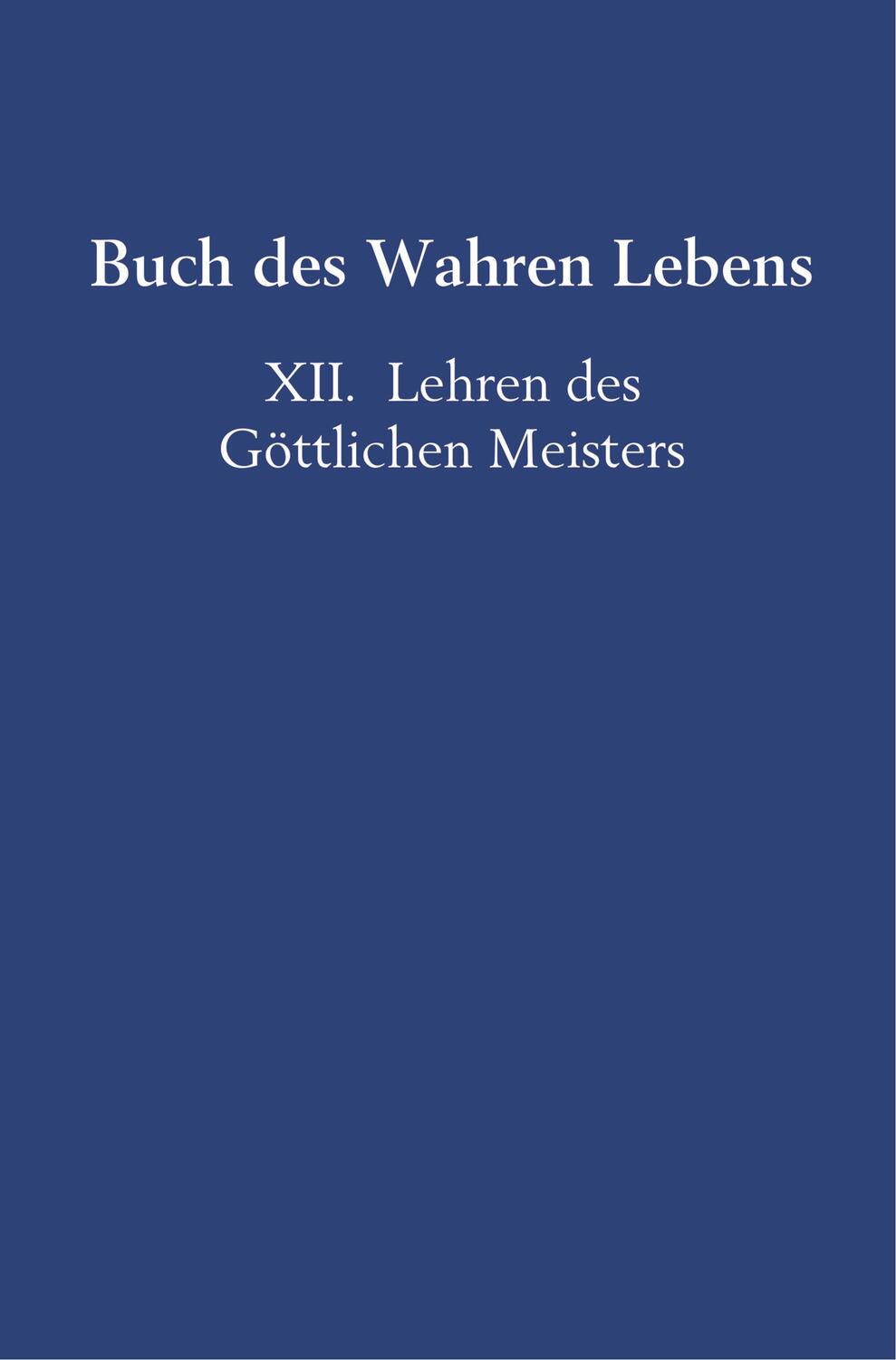 Cover: 9789463861755 | Buch des Wahren Lebens | XII. Lehren des Göttlichen Meisters | Hosta