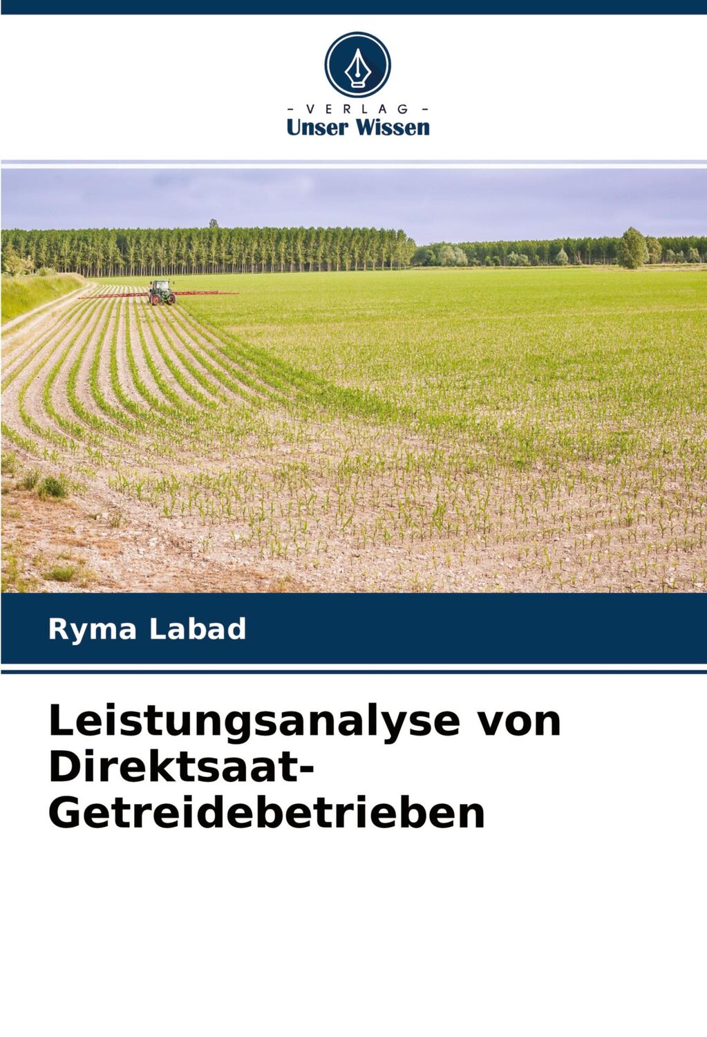 Cover: 9786204132471 | Leistungsanalyse von Direktsaat-Getreidebetrieben | Ryma Labad | Buch