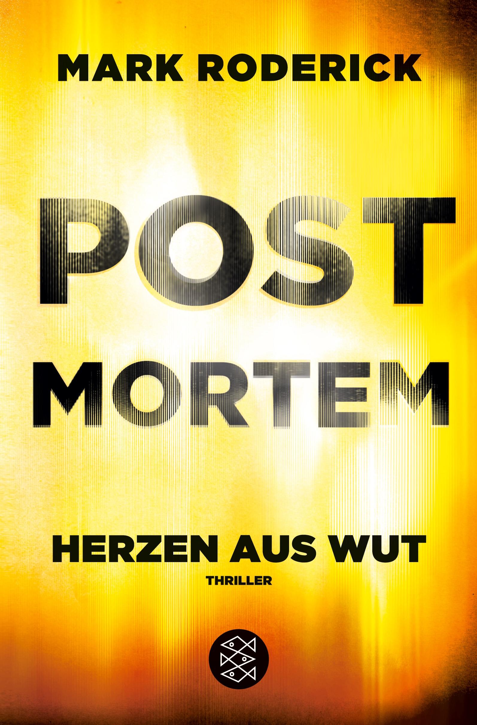 Cover: 9783596702350 | Post Mortem- Herzen aus Wut | Mark Roderick | Taschenbuch | 478 S.