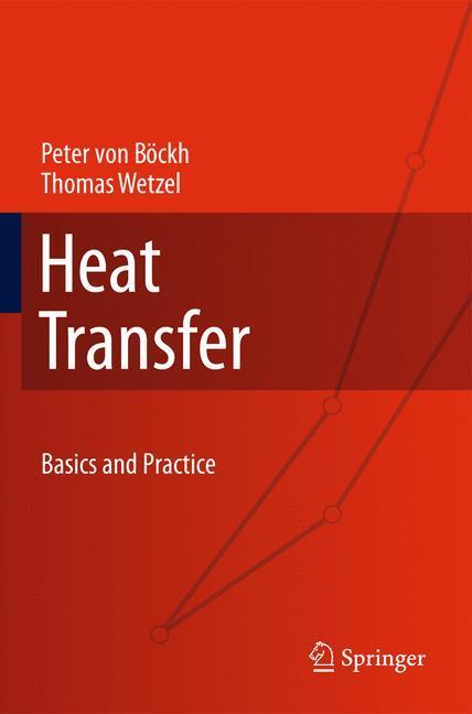 Cover: 9783642191824 | Heat Transfer | Basics and Practice | Thomas Wetzel (u. a.) | Buch