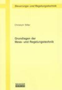 Cover: 9783832255824 | Grundlagen der Mess- und Regelungstechnik | Christoph Stiller | Buch