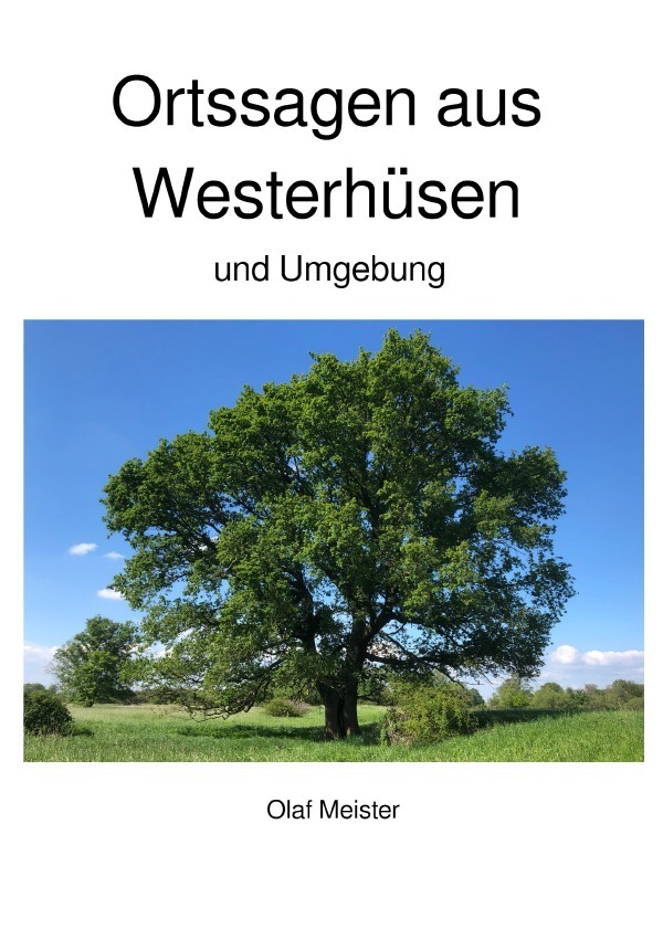 Cover: 9783748572282 | Ortssagen aus Westerhüsen und Umgebung | Olaf Meister | Taschenbuch
