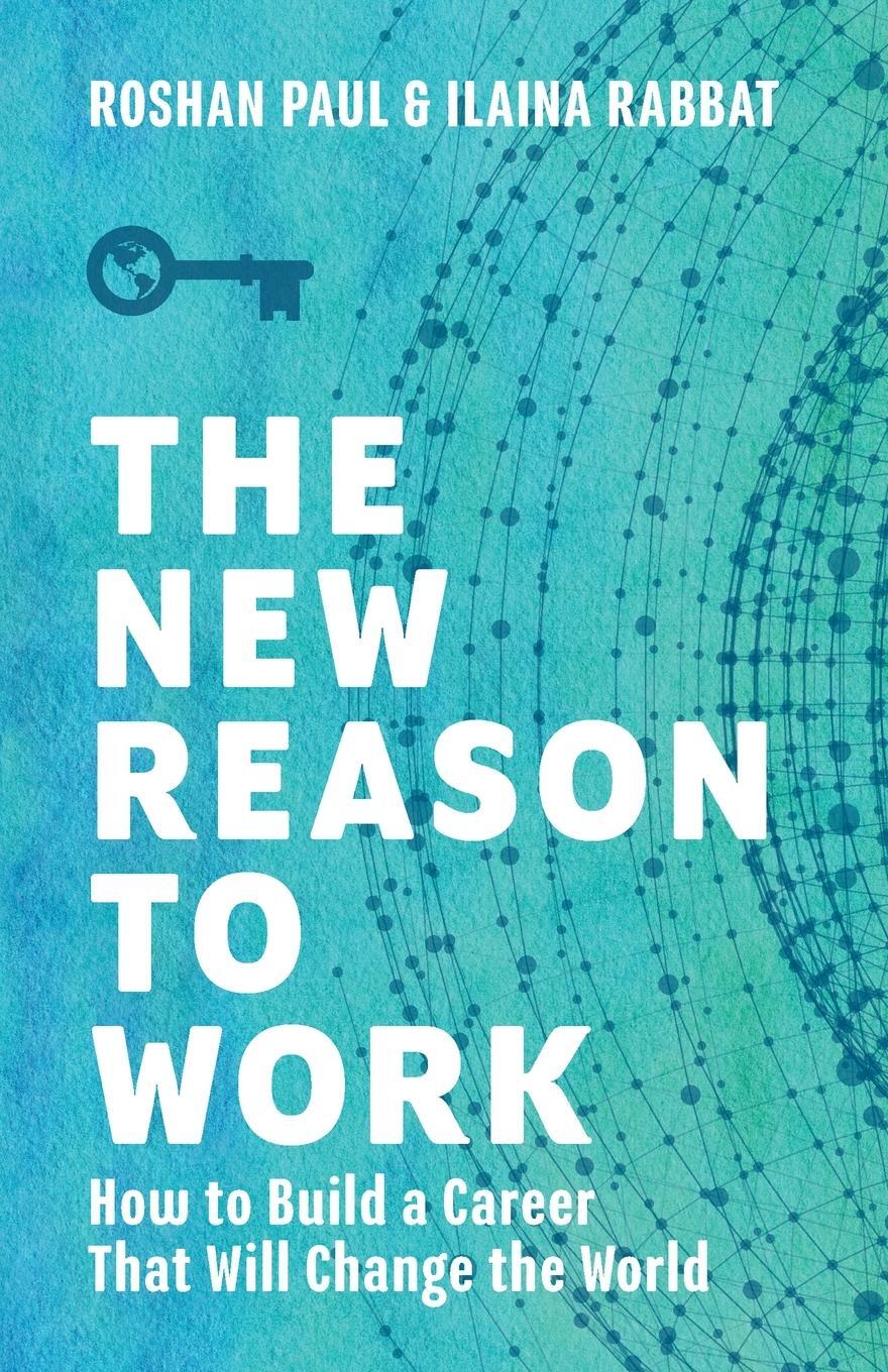 Cover: 9781544525174 | The New Reason to Work | Roshan Paul (u. a.) | Taschenbuch | Paperback