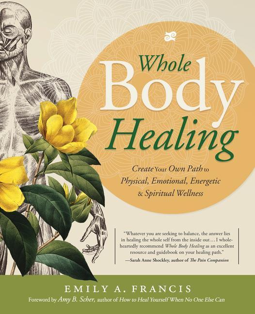 Cover: 9780738762180 | Whole Body Healing | Emily A Francis | Taschenbuch | Englisch | 2020