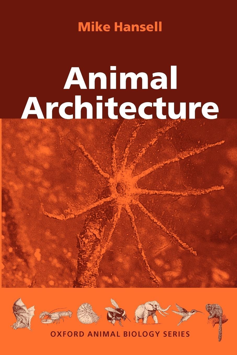 Cover: 9780198507529 | Animal Architecture | Mike Hansell (u. a.) | Taschenbuch | Paperback