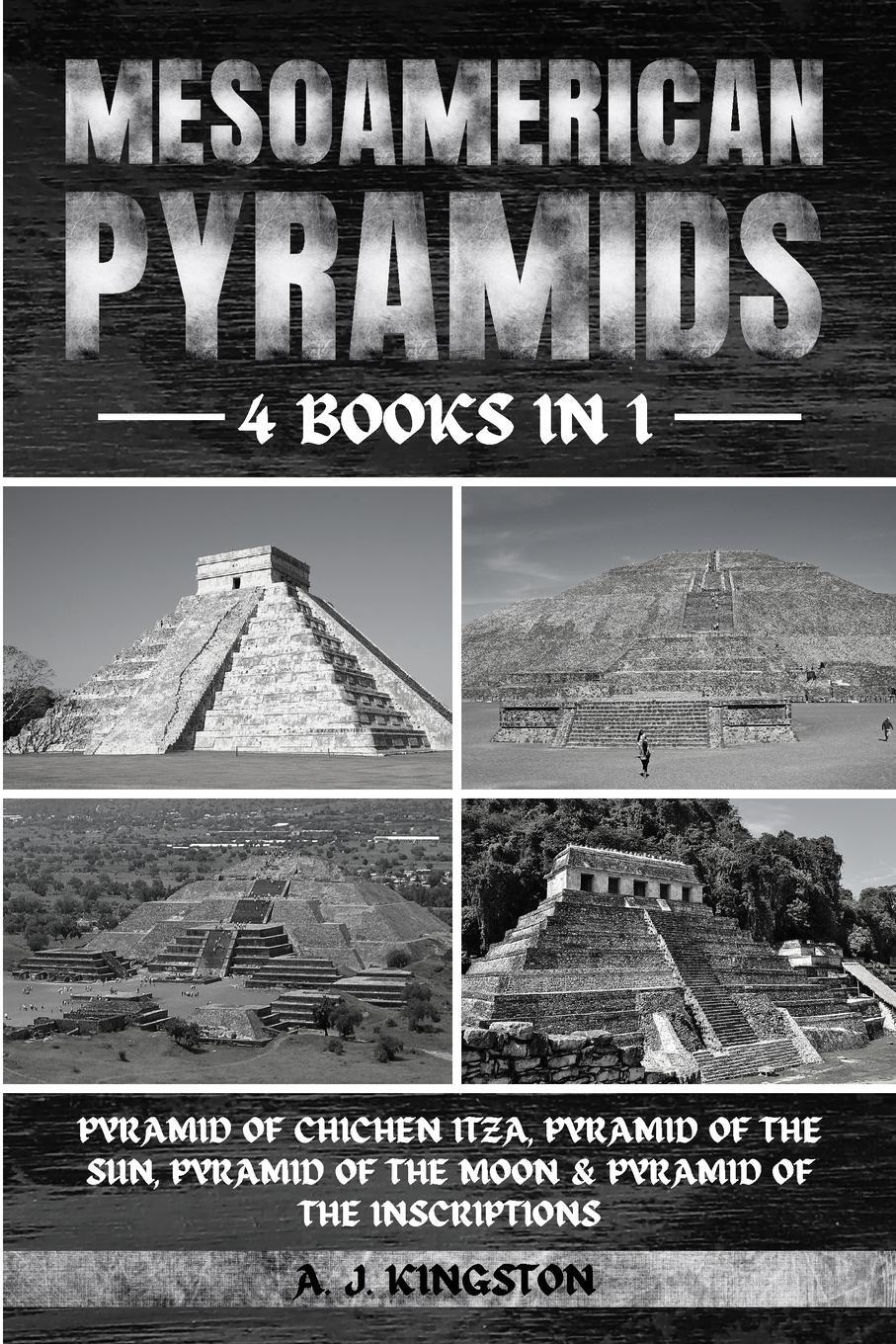 Cover: 9781839384028 | Mesoamerican Pyramids | A. J. Kingston | Taschenbuch | Paperback