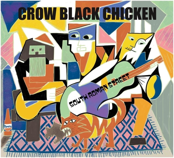 Cover: 4059251234739 | Crow Black Chicken: South Roman Street (Live Album) | Chicken | CD