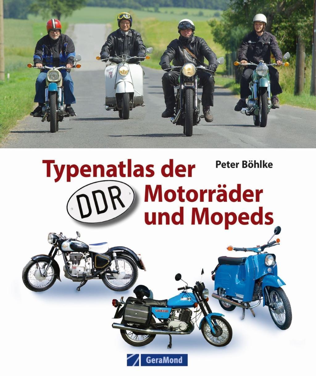 Cover: 9783964535429 | Typenatlas der DDR-Motorräder und Mopeds | Peter Böhlke | Buch | 2022