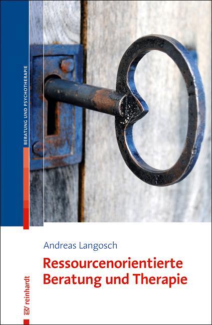 Cover: 9783497025138 | Ressourcenorientierte Beratung und Therapie | Andreas Langosch | Buch