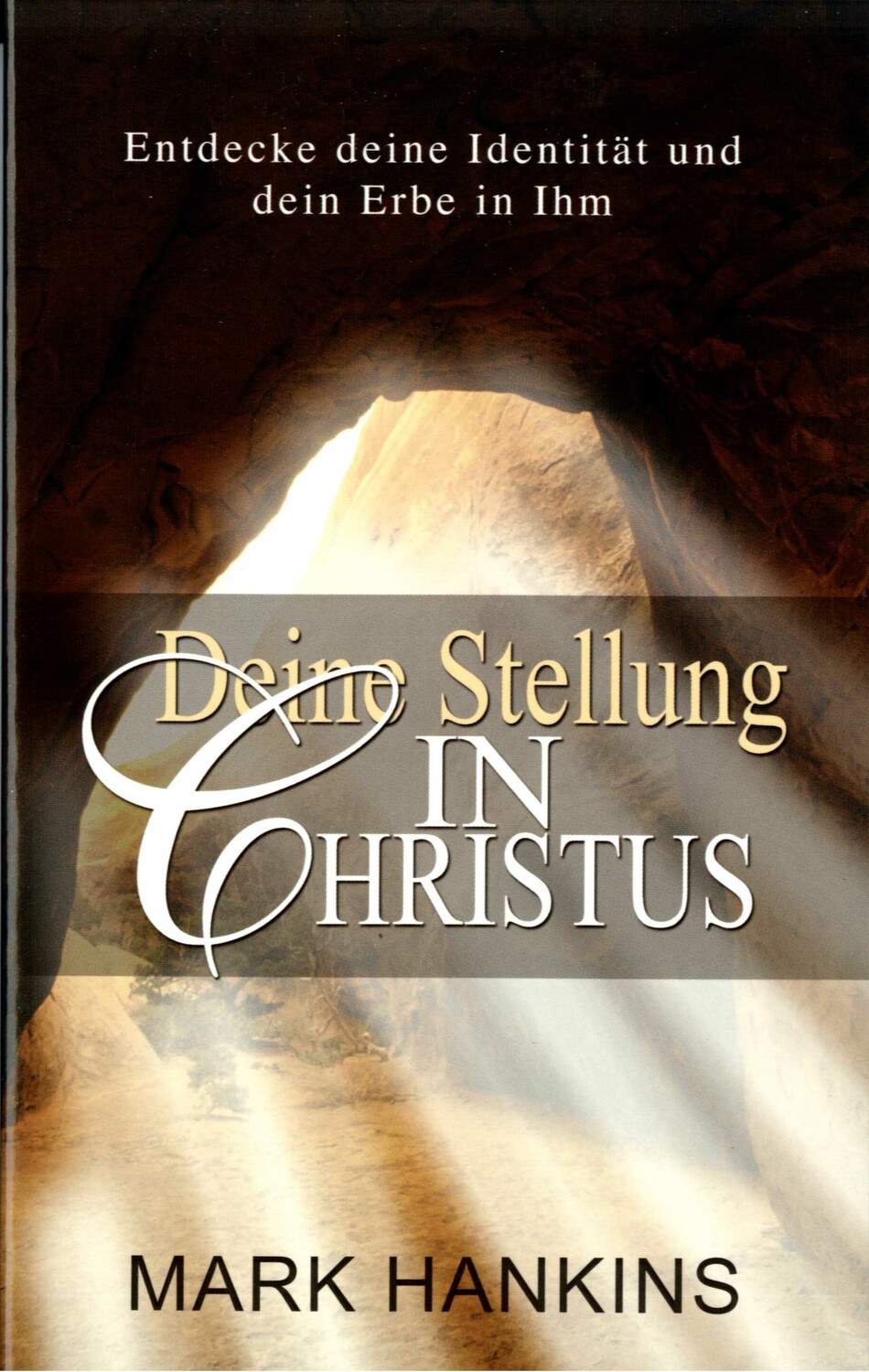 Cover: 9783909260348 | Deine Stellung in Christus | Mark-Roth Hankins | Buch | Buch
