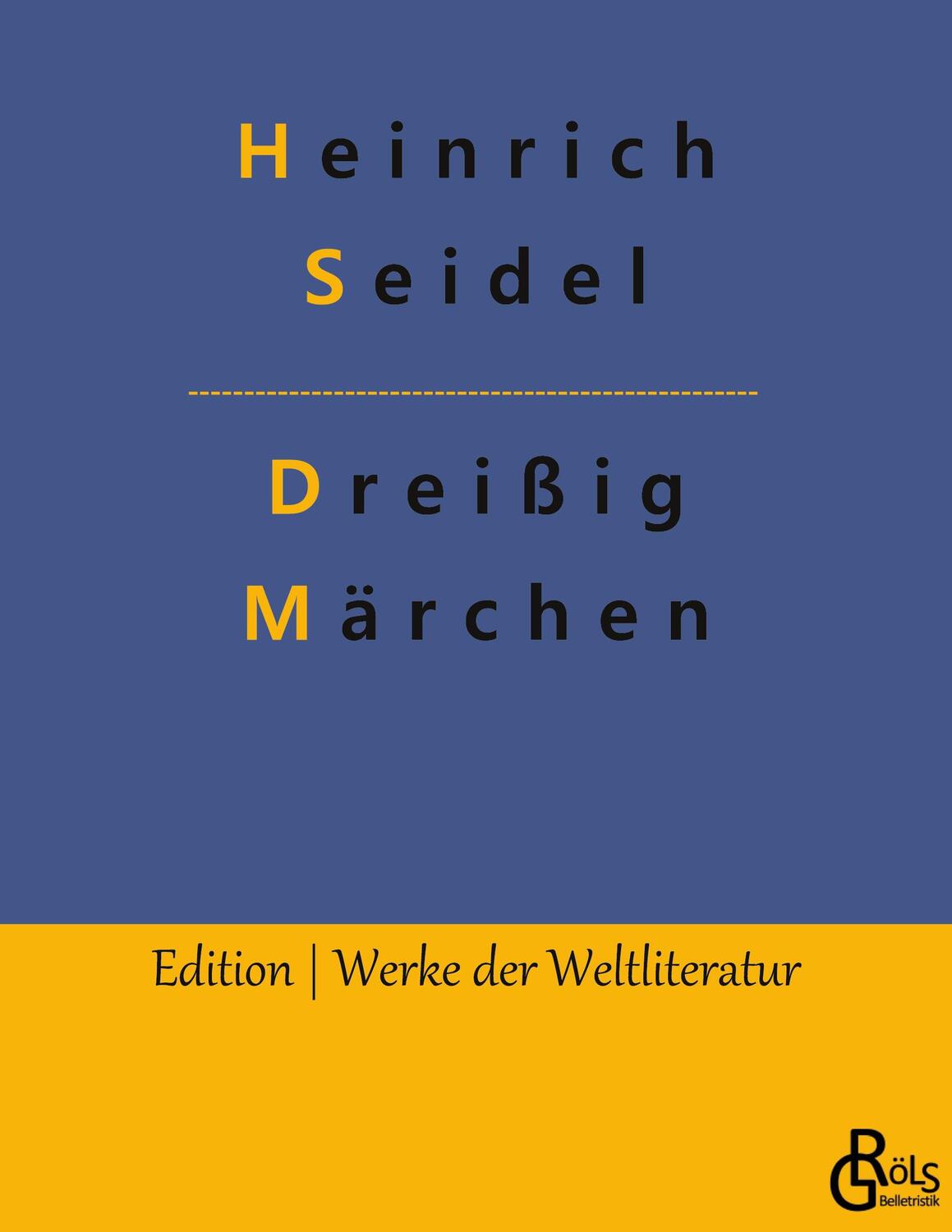 Cover: 9783988281562 | Dreißig Märchen | Heinrich Seidel | Taschenbuch | Paperback | 336 S.