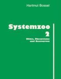 Cover: 9783833412400 | Systemzoo 2 | Klima, Ökosysteme und Ressourcen | Hartmut Bossel | Buch