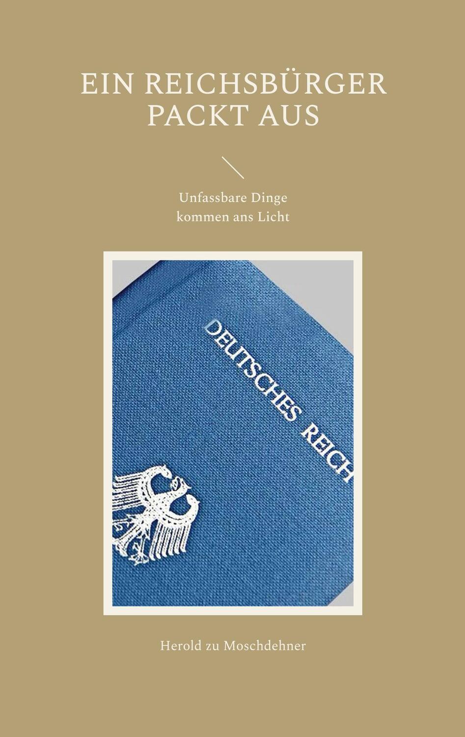Cover: 9783757803872 | Ein Reichsbürger packt aus | Unfassbare Dinge kommen ans Licht | Buch