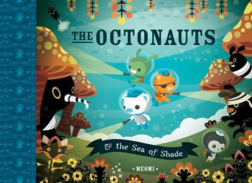 Cover: 9780007312528 | The Octonauts and the Sea of Shade | Meomi | Taschenbuch | Englisch