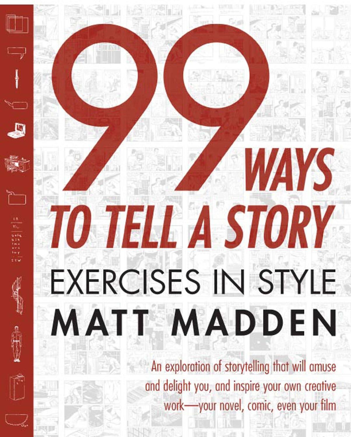 Cover: 9781596090781 | 99 Ways to Tell a Story: Exercises in Style | Matt Madden | Buch