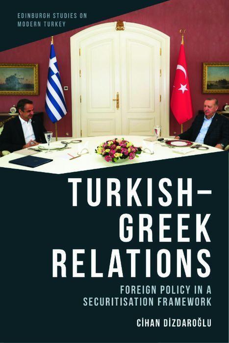 Cover: 9781474492102 | Turkish-Greek Relations | Foreign Policy in a Securitisation Framework