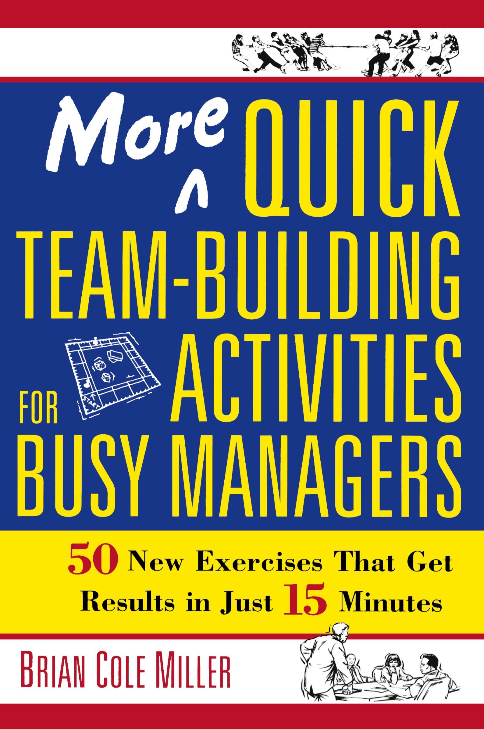 Cover: 9780814473788 | More Quick Team-Building Activities for Busy Managers | Brian Miller