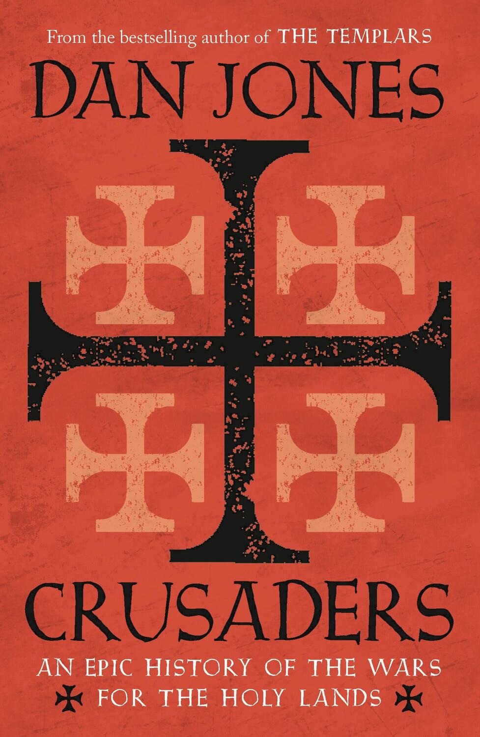 Cover: 9781781858899 | Crusaders | An Epic History of the Wars for the Holy Lands | Dan Jones