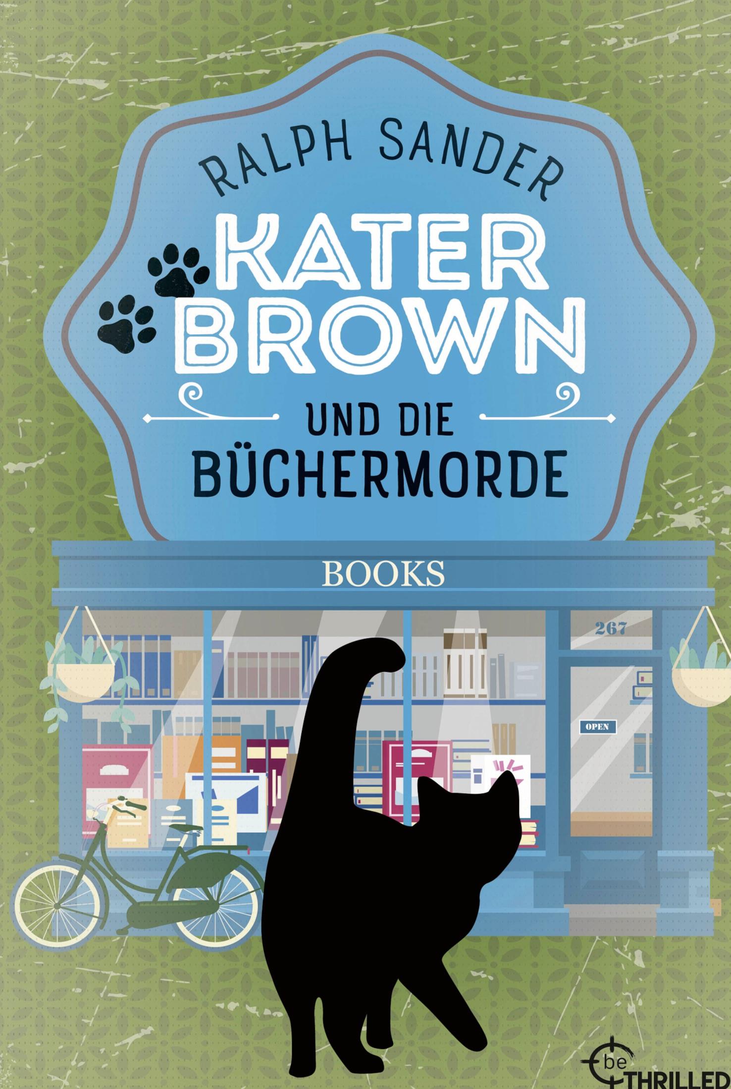 Cover: 9783741303210 | Kater Brown und die Büchermorde | Ralph Sander | Taschenbuch | 188 S.